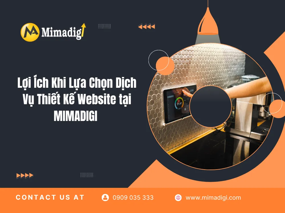 Lợi Ích Khi Lựa Chọn Dịch Vụ Thiết Kế Website tại MIMA