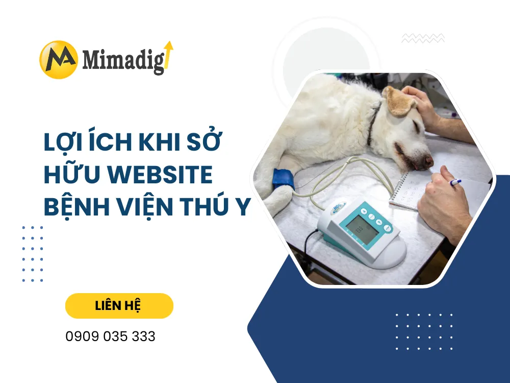 Lợi ích khi sở hữu website bệnh viện thú y tại mima