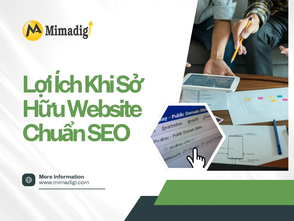 Lợi Ích Khi Sở Hữu Website Chuẩn SEO tại mima