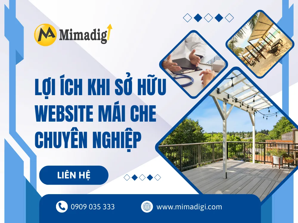Lợi ích khi sở hữu website mái che chuyên nghiệp tại mima