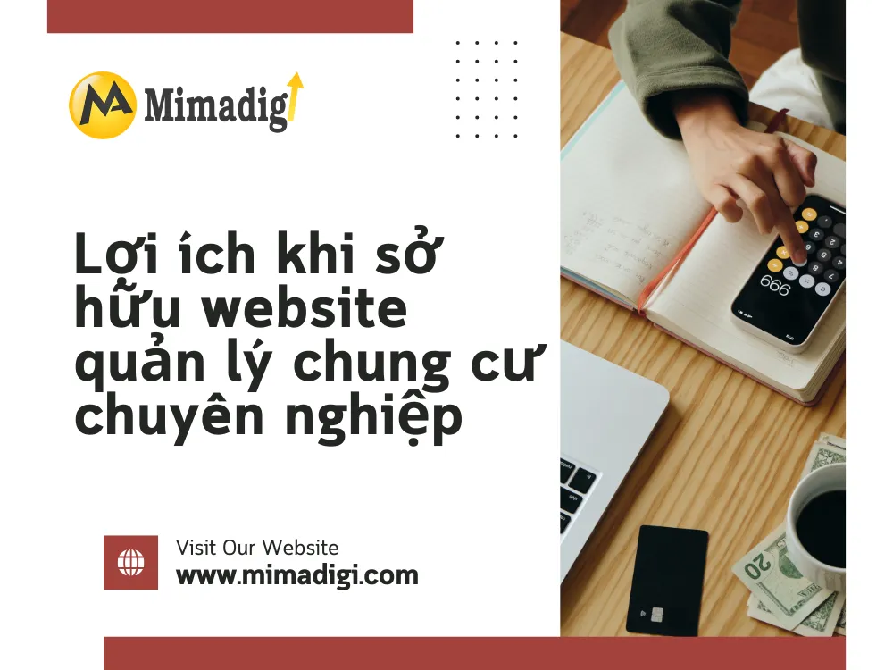 Lợi ích khi sở hữu website quản lý chung cư chuyên nghiệp tại mima