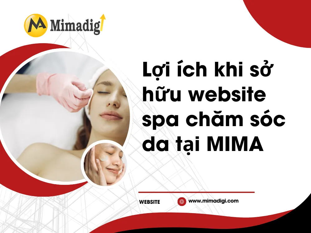 Lợi ích khi sở hữu website spa chăm sóc da tại MIMA
