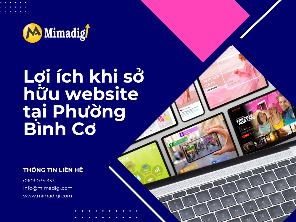 Lợi Ích Khi Sở Hữu Website Tại Phường Bình Cơ tại mima