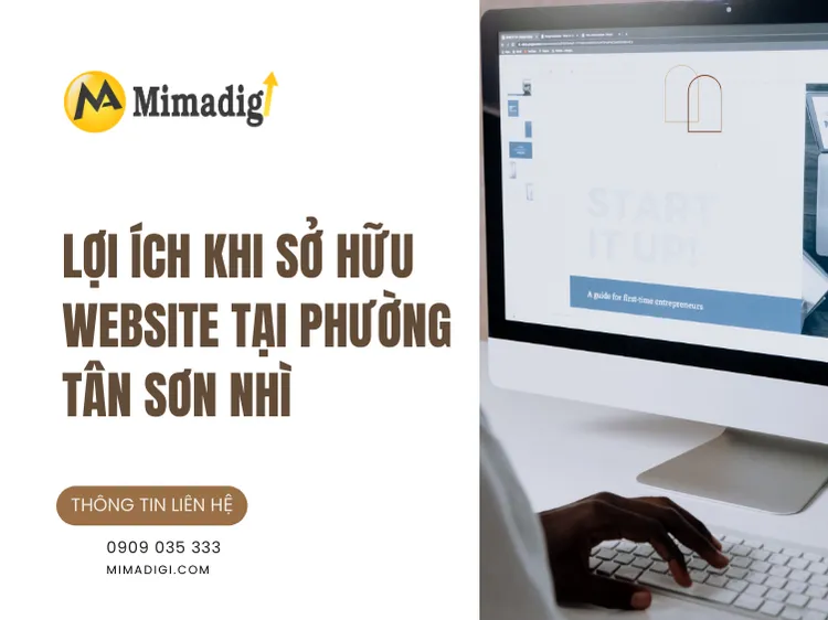 Benefits of Owning a Website in Tan Son Nhi Ward at mima