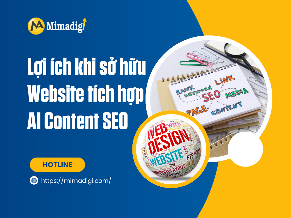 Website tích hợp AI Content SEO - Thời đại đưa web lên top google tại mimadigi