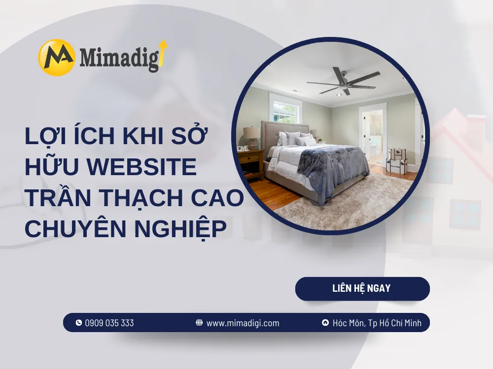 Lợi ích khi sở hữu website trần thạch cao chuyên nghiệp tại mima