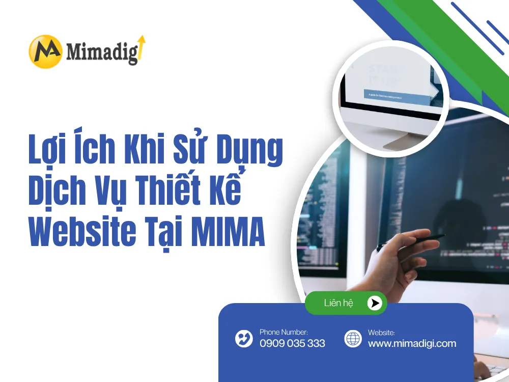 Lợi Ích Khi Sử DỤng Dịch Vụ Thiết Kế Website Tại MIMA