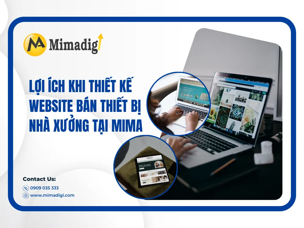 Lợi ích khi thiết kế website bán thiết bị nhà xưởng tại MIMA 