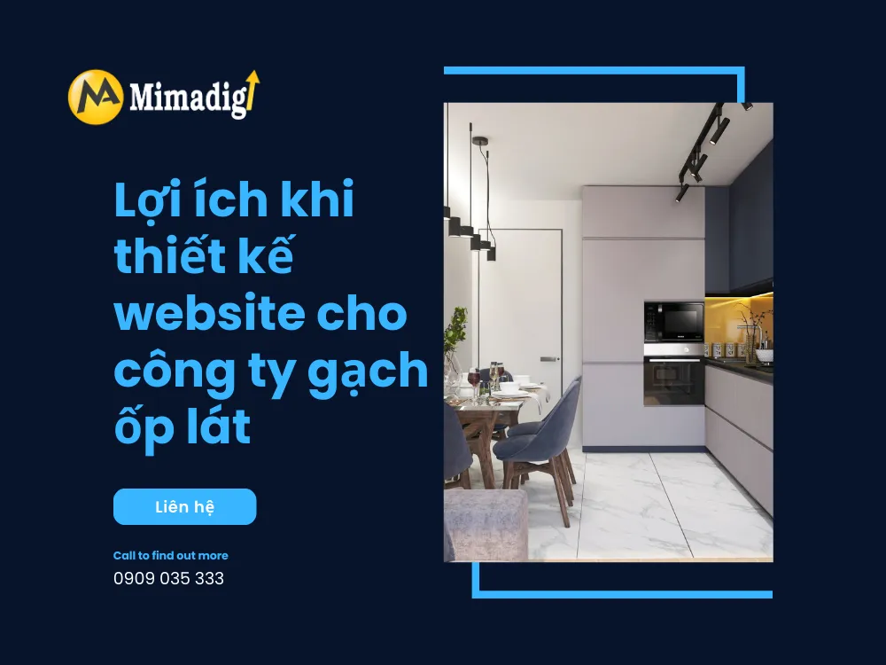 Lợi ích khi thiết kế website cho công ty gạch ốp lát tại mima