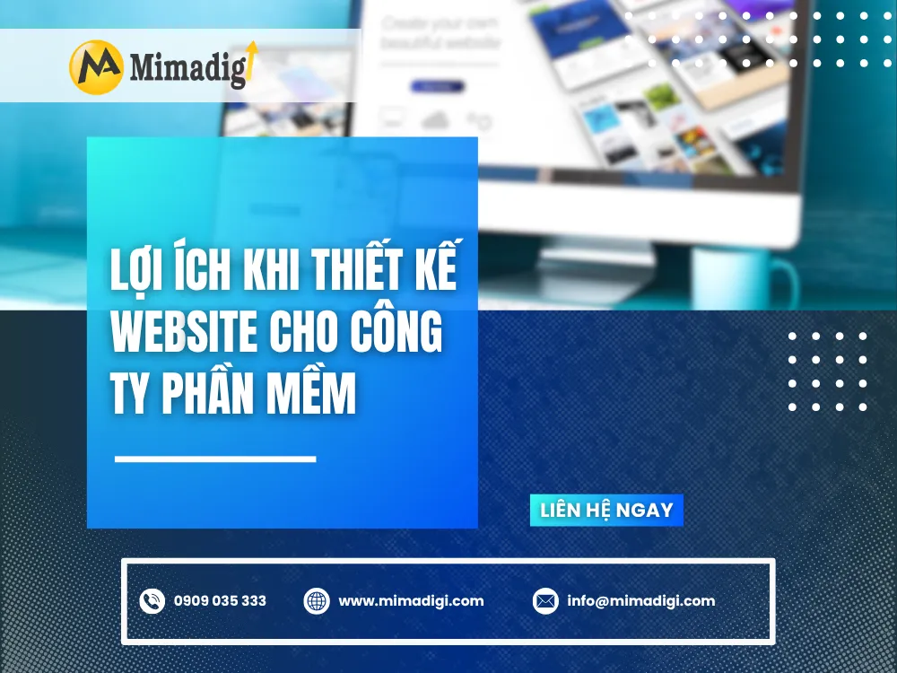 Lợi ích khi thiết kế website cho công ty phần mềm tại mima