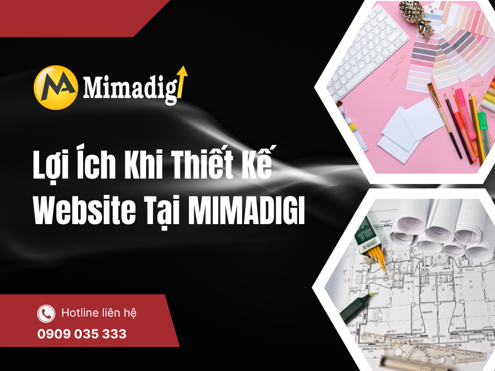 Lợi ích khi thiết kế website tại mima