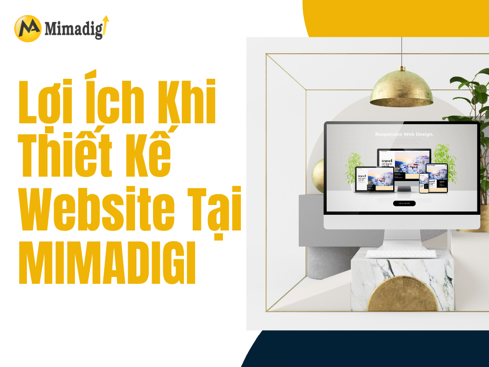 Lợi ích khi thiết kế website tại mima
