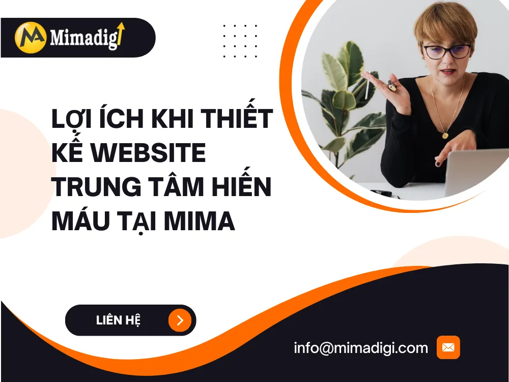 Lợi ích khi thiết kế website trung tâm hiến máu tại MIMA