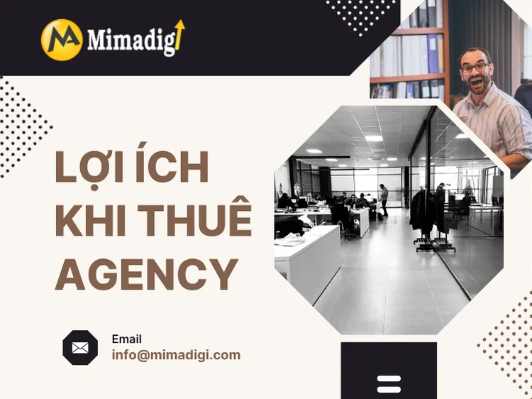 Lợi ích khi thuê agency tại mima