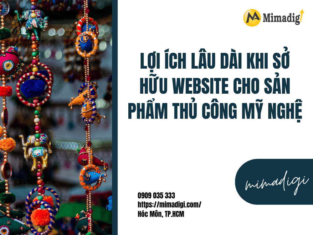 Long-Term Benefits of Owning a Website for Handicraft Products at MIMA