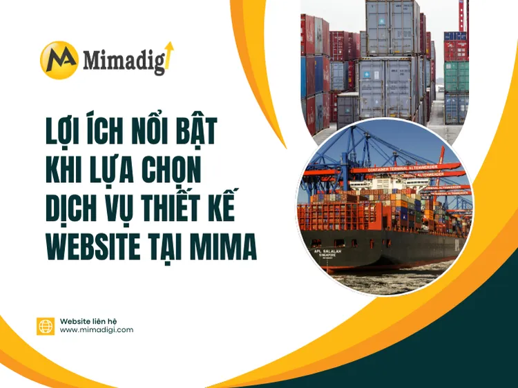 Lợi ích nổi bật khi lựa chọn dịch vụ thiết kế website tại MIMA 