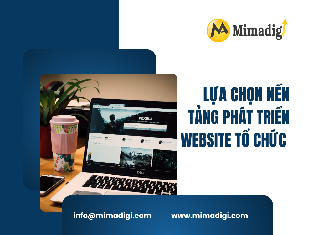 Lựa Chọn Nền Tảng Phát Triển Website Tổ Chức Từ Thiện tại mima