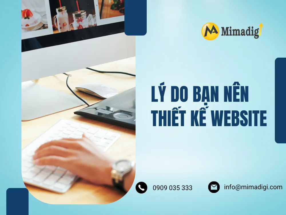 Lý Do Bạn Nên Thiết Kế Website Cho Doanh Nghiệp Tại Phường Bình Quới tại mima