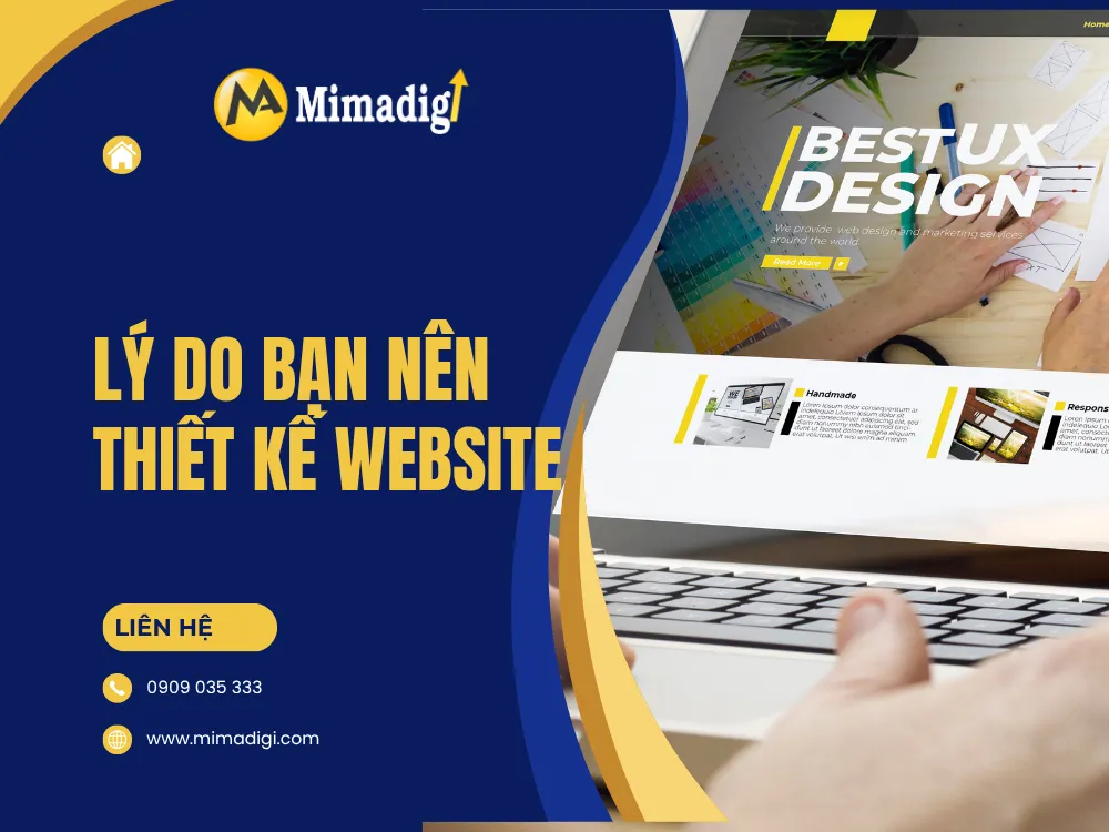 Lý Do Bạn Nên Thiết Kế Website Cho Doanh Nghiệp Tại Phường Bình Trị Đông tại mima