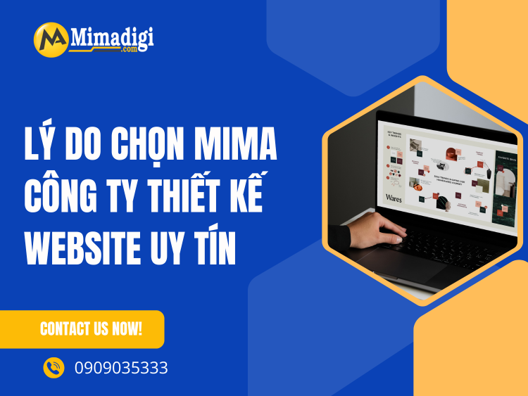 Lý Do Chọn MIMA – Công Ty Thiết Kế Website Uy Tín