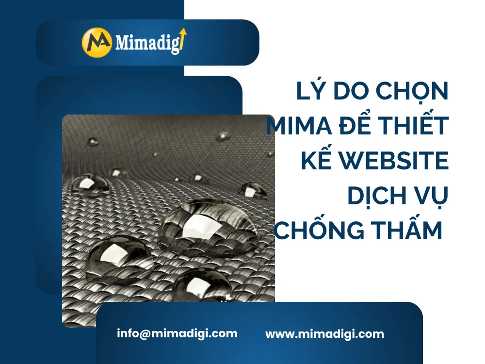 Lý do chọn MIMA để thiết kế website dịch vụ chống thấm tại mima