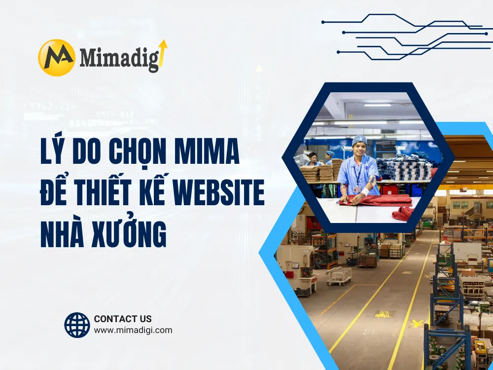 Lý do chọn MIMA để thiết kế website nhà xưởng tại mima