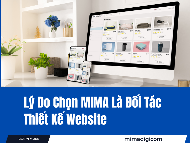 Lý Do Chọn MIMA Là Đối Tác Thiết Kế Website Tại Điện Biên