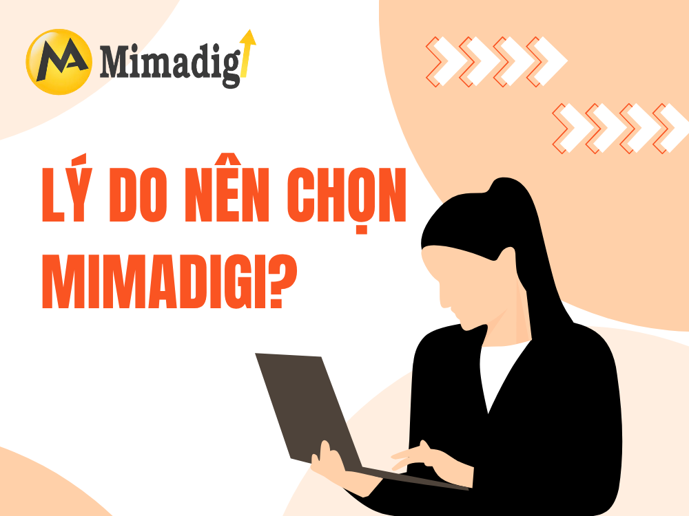 Lý Do Chọn MIMADIGI
