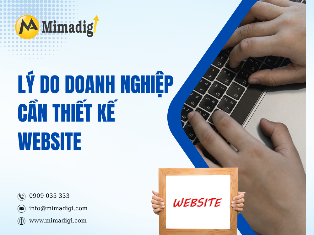 Lý Do Doanh Nghiệp Cần Thiết Kế Website tại mima