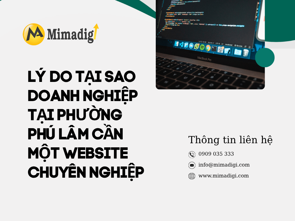 Lý do tại sao doanh nghiệp tại Phường Phú Lâm cần một website chuyên nghiệp  tại mima