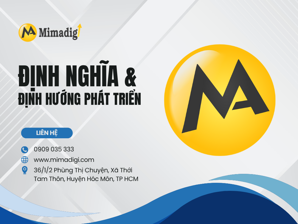 MIMA định nghĩa và định hướng phát triển tại mimadigi