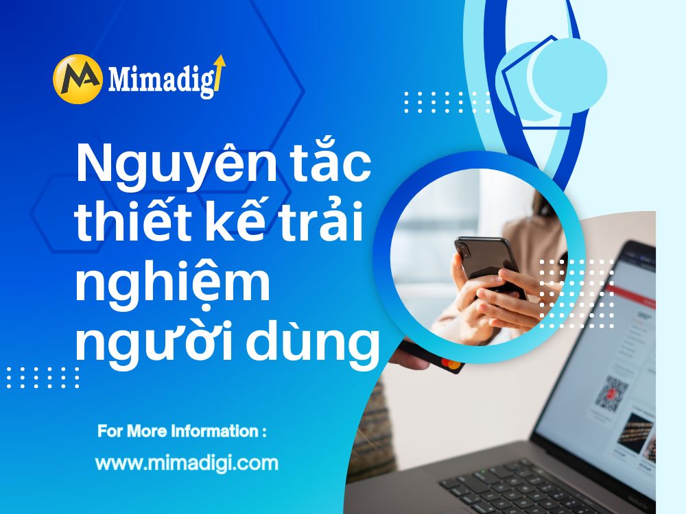 Nguyên tắc thiết kế trải nghiệm người dùng (UX) tại mima
