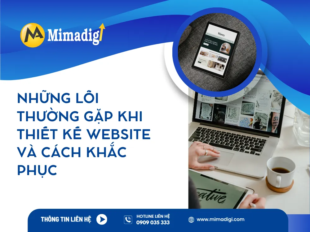 Những Lỗi Thường Gặp Khi Thiết Kế Website Và Cách Khắc Phục tại mima