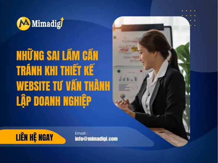 Những sai lầm cần tránh khi thiết kế website tư vấn thành lập doanh nghiệp tại mima