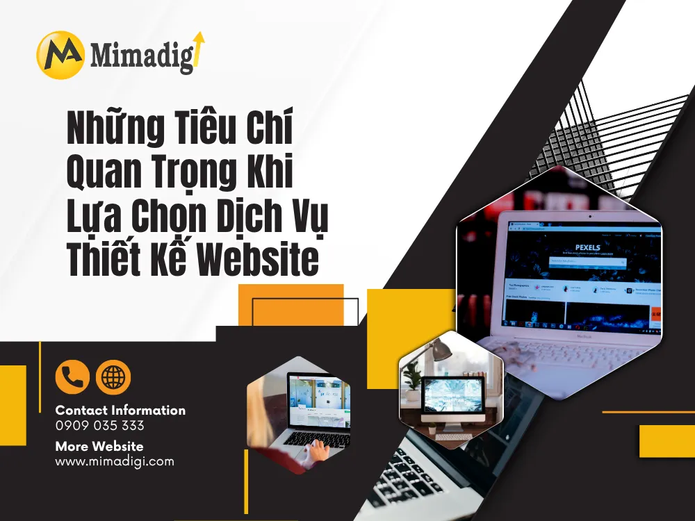 Những Tiêu Chí Quan Trọng Khi Lựa Chọn Dịch Vụ Thiết Kế Website tại mima