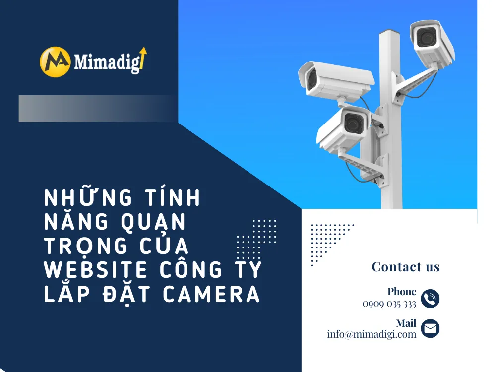 Những tính năng quan trọng của website công ty lắp đặt camera tại mima