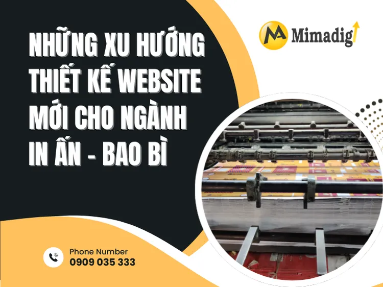 Những xu hướng thiết kế website mới cho ngành in ấn – bao bì tại mima