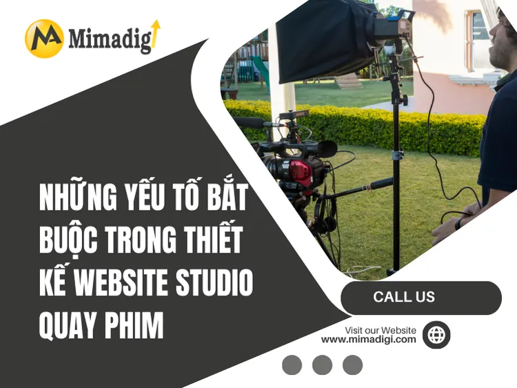Những yếu tố bắt buộc trong thiết kế website studio quay phim tại mima