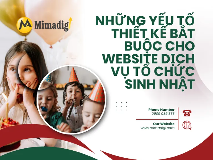 Những yếu tố thiết kế bắt buộc cho website dịch vụ tổ chức sinh nhật tại mima