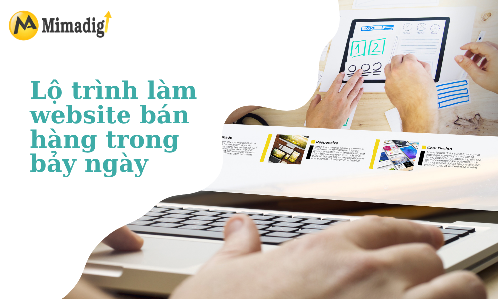 Lộ trình làm website bán hàng trong 7 ngày tại mimadigi