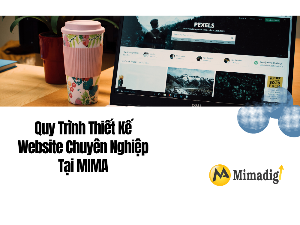 Quy Trình Thiết Kế Website Chuyên Nghiệp Tại MIMA