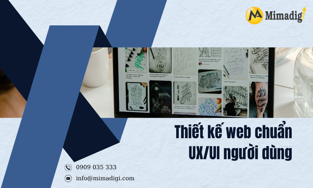 Thiết kế web chuẩn UX UI người dùng tại mimadigi