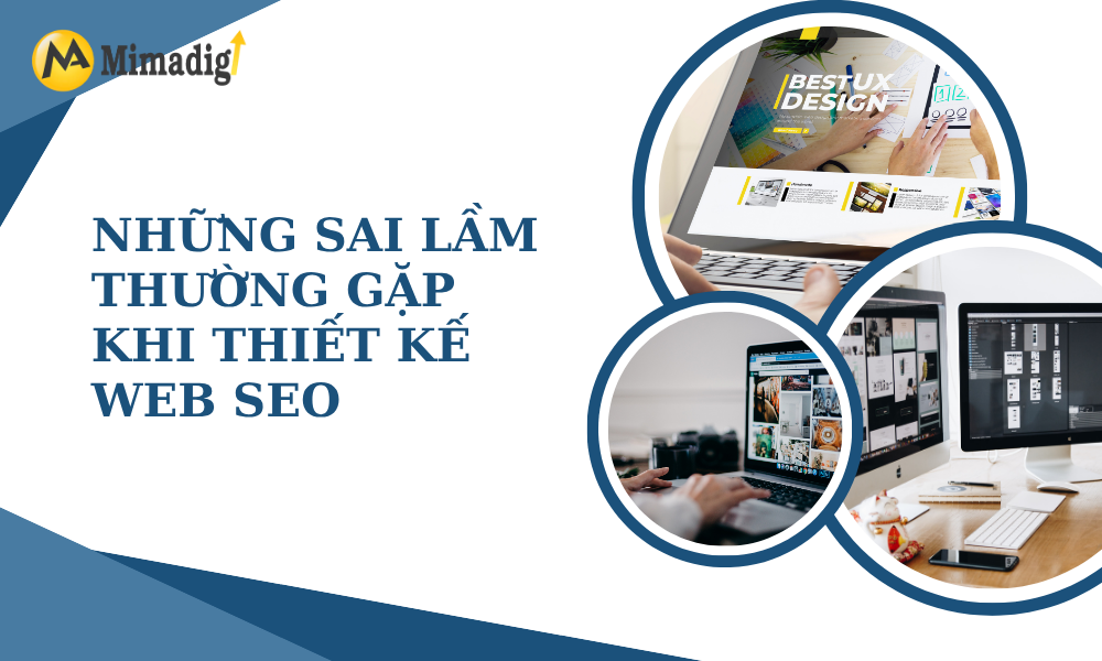 Những sai lầm thường khi thiết kế web SEO