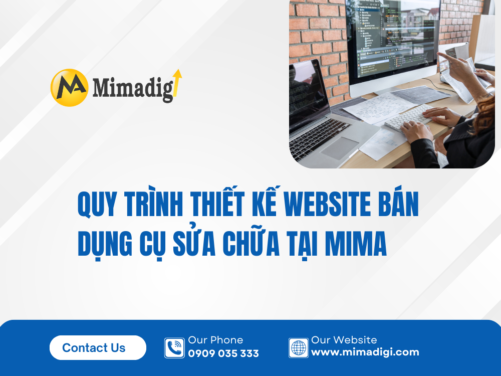 Quy trình thiết kế website bán dụng cụ sửa chữa tại MIMA 