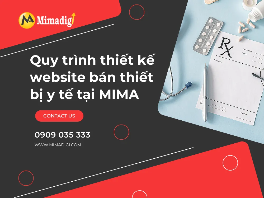 Quy trình thiết kế website bán thiết bị y tế tại MIMA