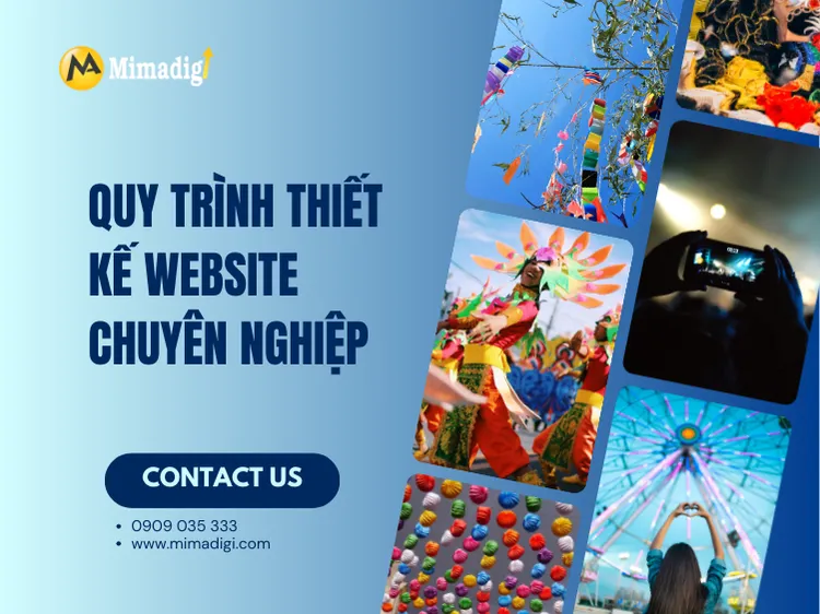 Quy trình thiết kế website chuyên nghiệp cho đơn vị tổ chức lễ hội (mạch lạc, thực tế) tại mima