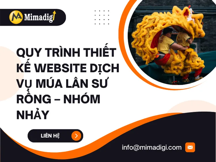 Quy trình thiết kế website dịch vụ múa lân sư rồng – nhóm nhảy tại MIMA 