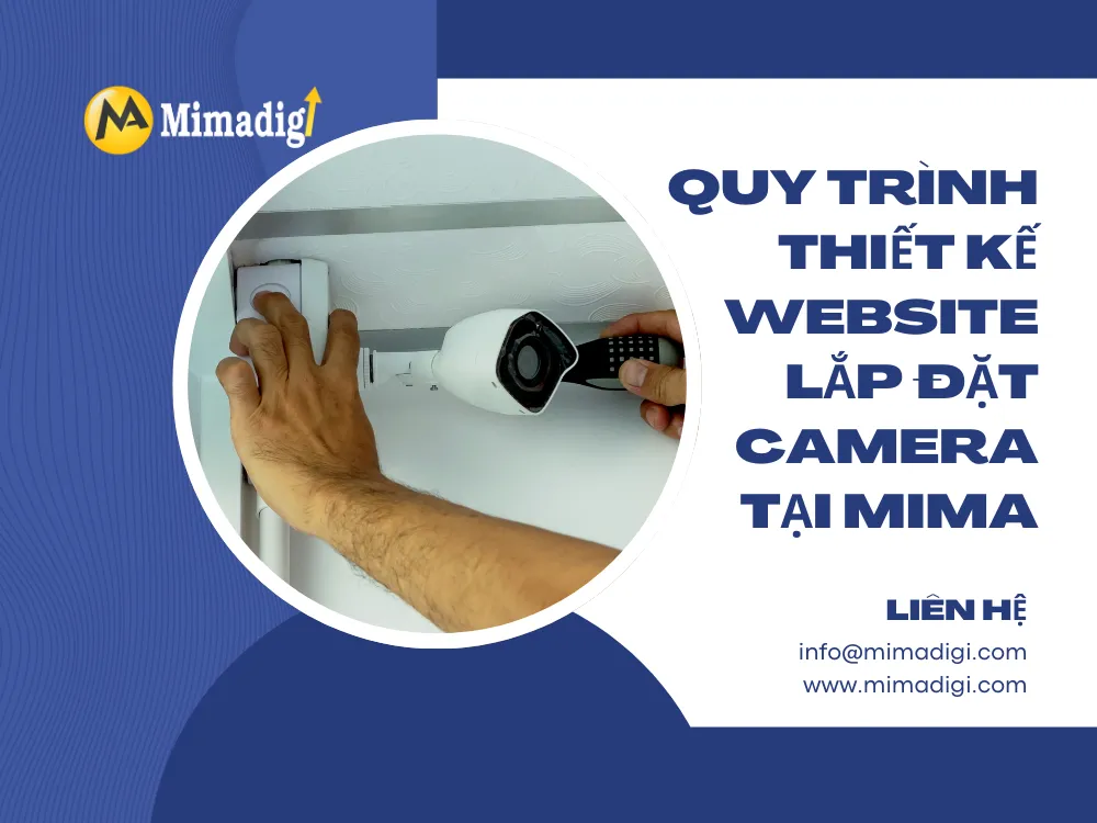 Quy trình thiết kế website lắp đặt camera tại MIMA