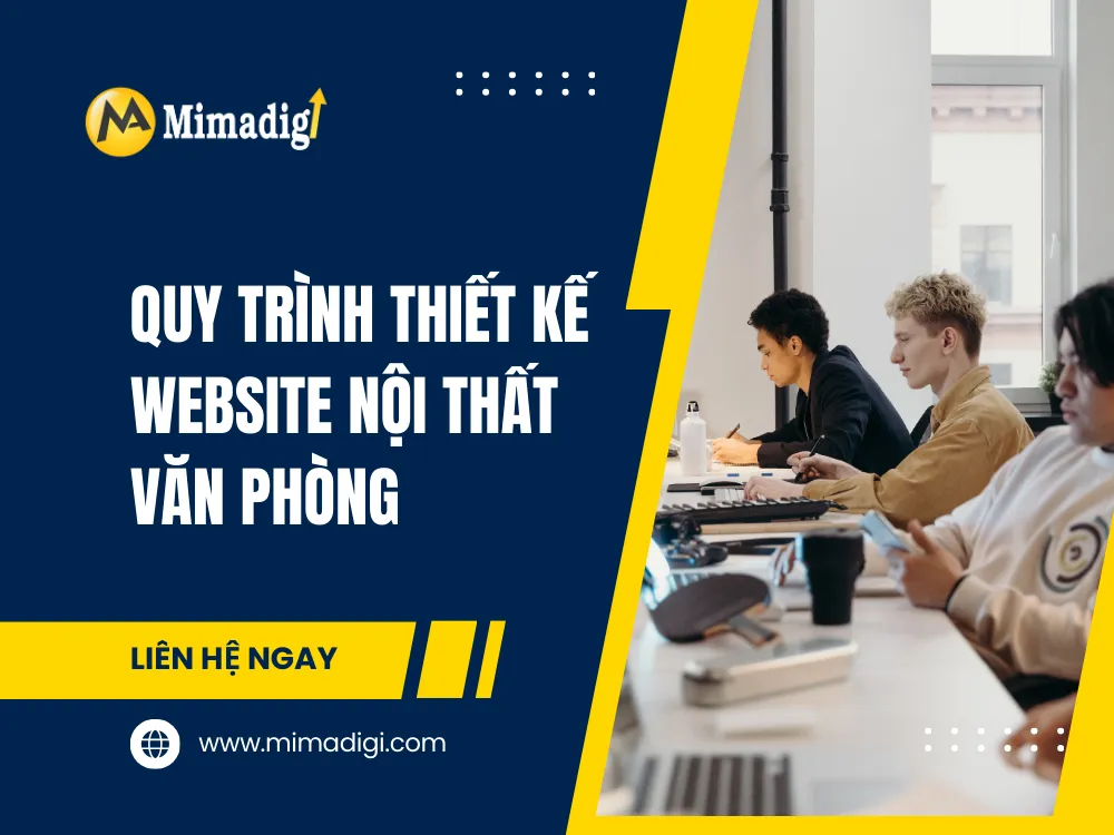Quy trình thiết kế website nội thất văn phòng tại mima