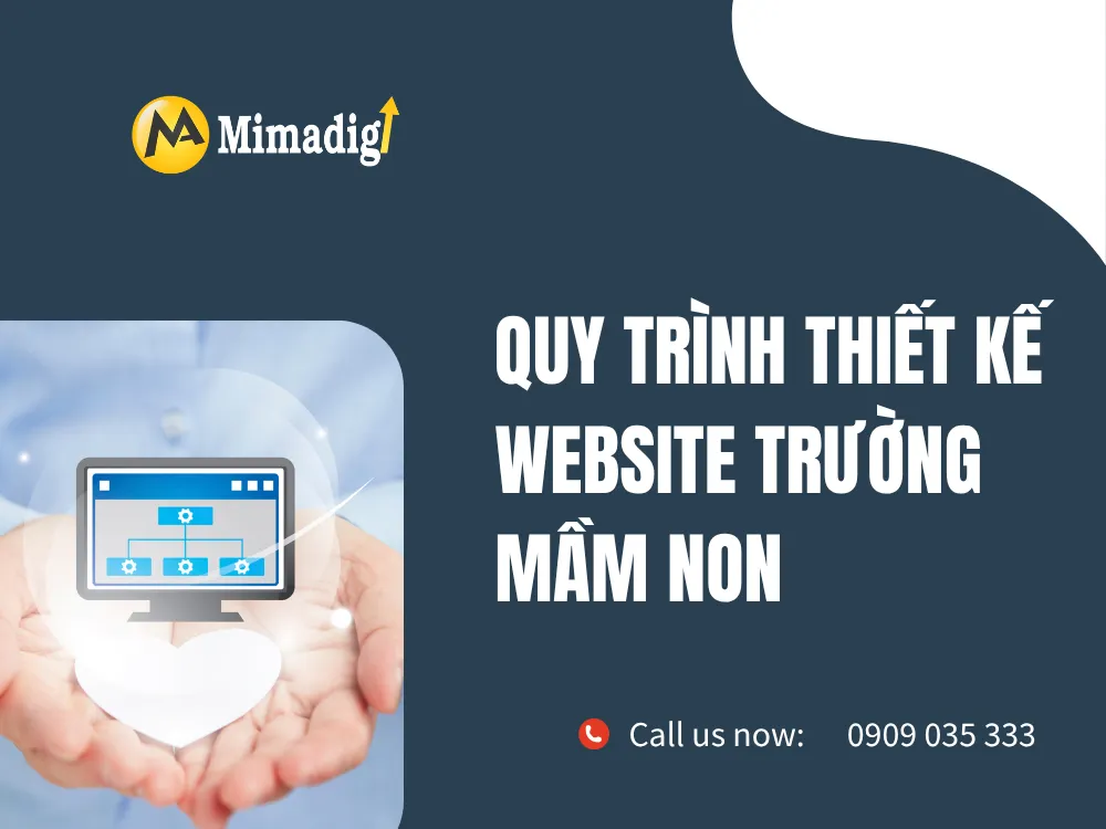 Quy trình thiết kế website trường mầm non tại mima